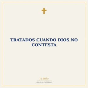 Tratados cuando dios no contesta