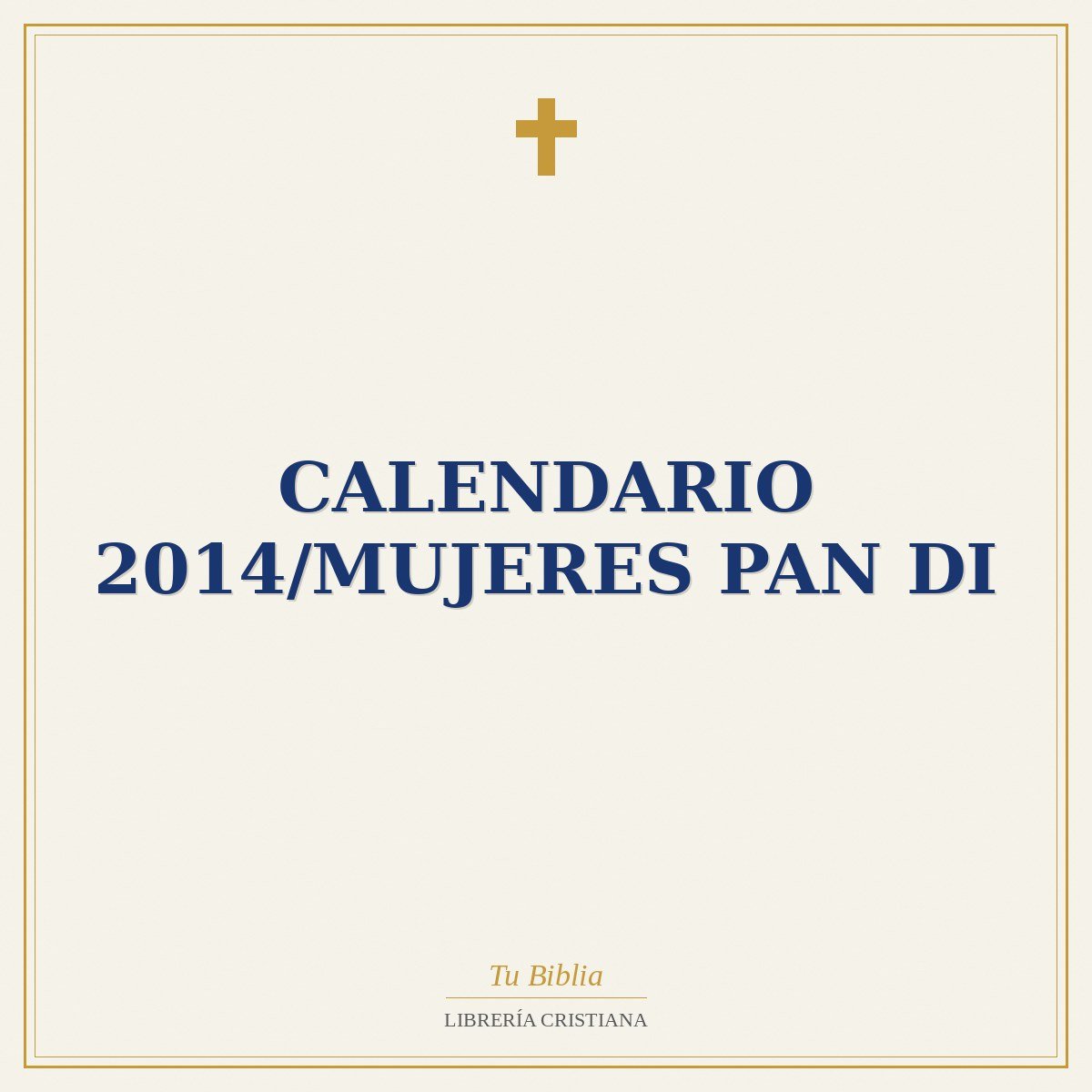 Calendario 2014/Mujeres Pan Di 1 Calendario 2014/Mujeres Pan Di