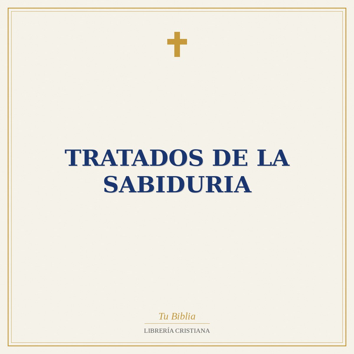 Tratados de la sabiduria 1 Tratados de la sabiduria