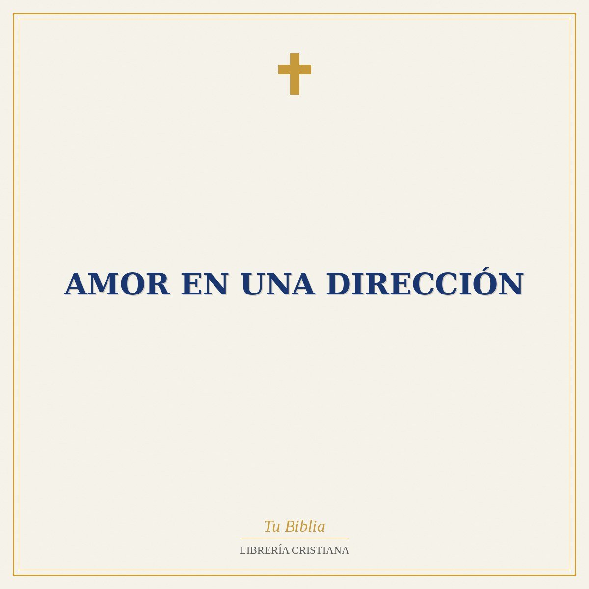 Amor en una Dirección 1 Amor en una Dirección