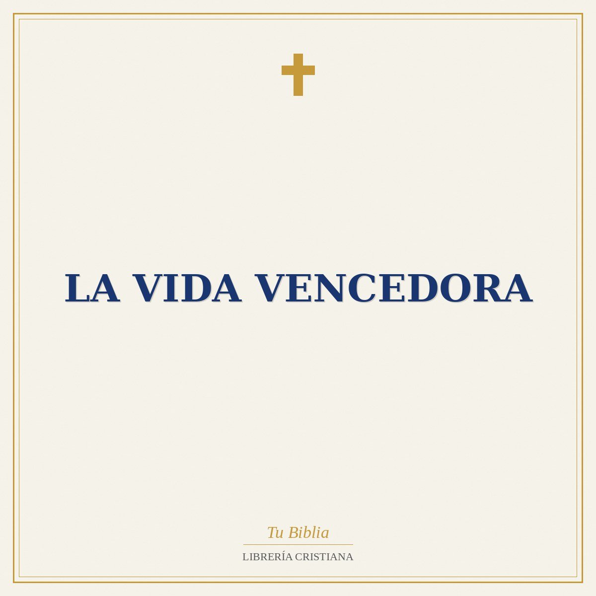 La Vida Vencedora 1 La Vida Vencedora