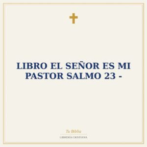 Libro El Señor Es Mi Pastor Salmo 23 -