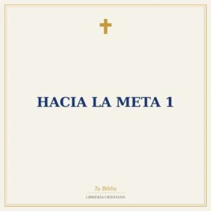 Hacia la meta 1