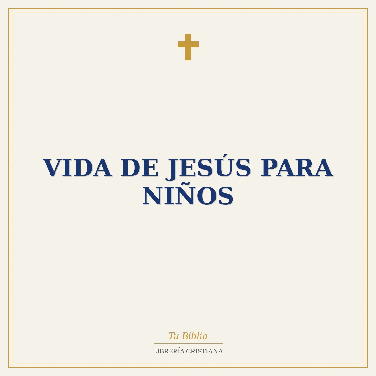 Vida de Jesús para niños 1 Vida de Jesús para niños