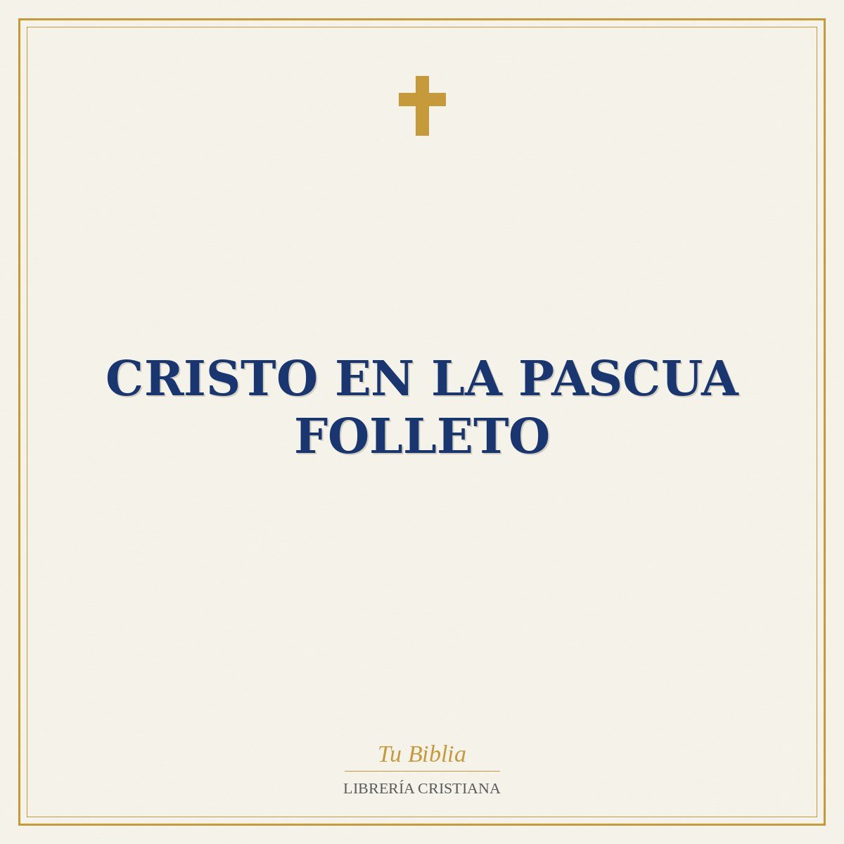 Cristo en la Pascua Folleto 1 Cristo en la Pascua Folleto