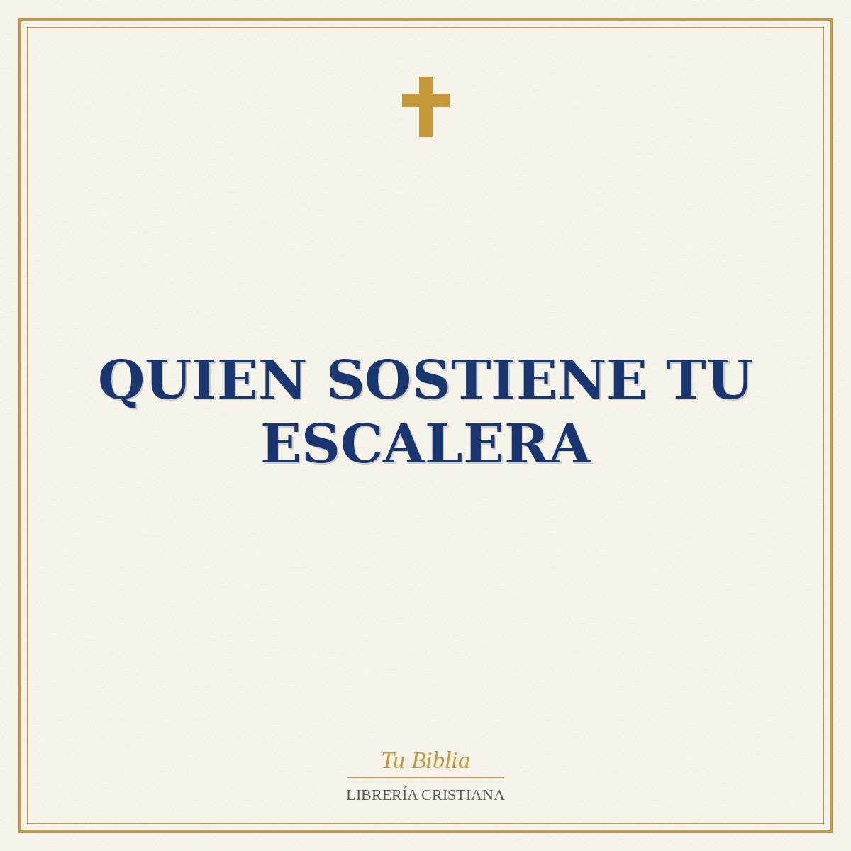 Quien Sostiene Tu Escalera 1 Quien Sostiene Tu Escalera