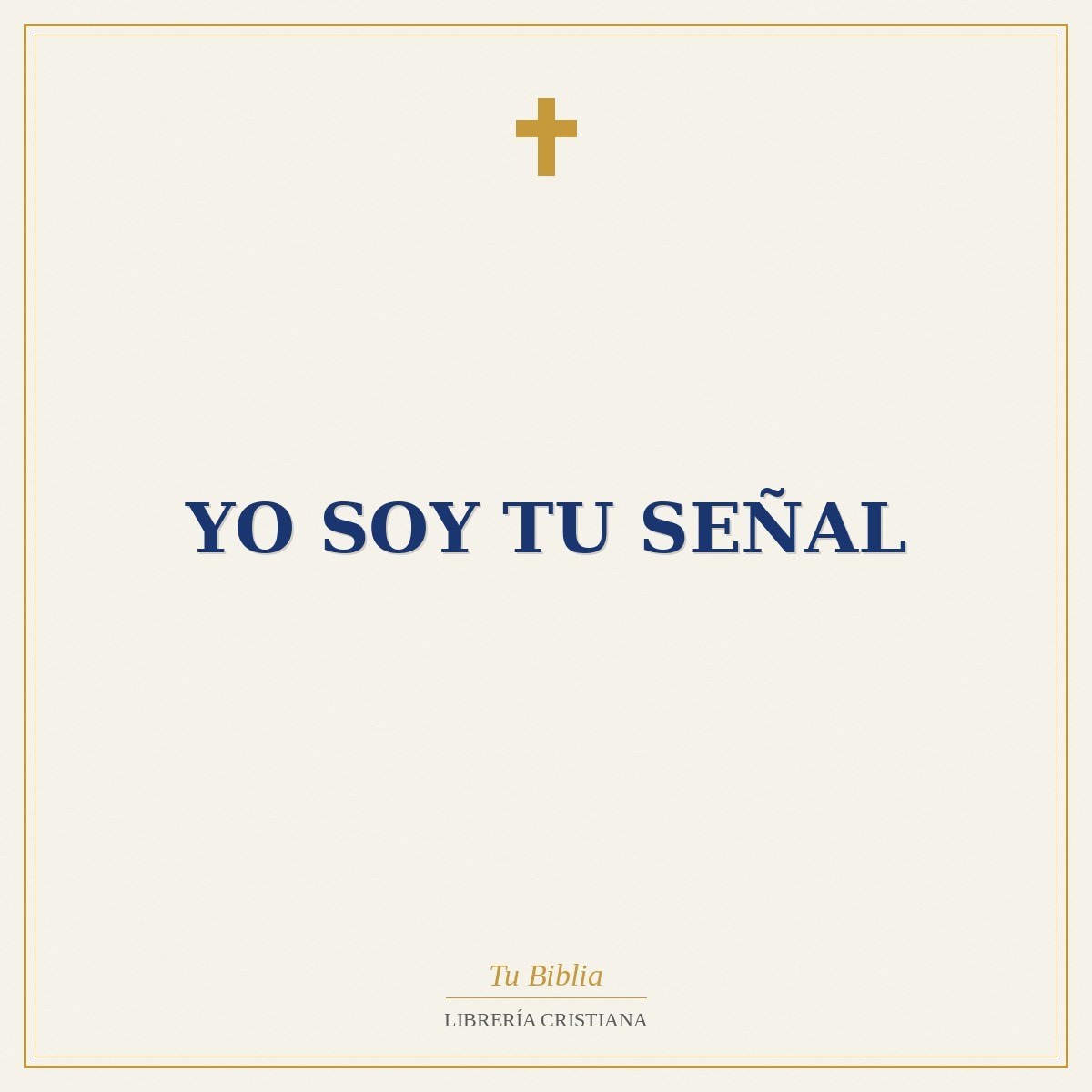 Yo Soy tu Señal 1 Yo Soy tu Señal