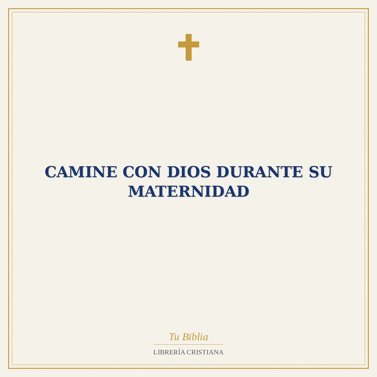 Camine con Dios Durante Su Maternidad 1 Camine con Dios Durante Su Maternidad