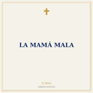 La Mamá Mala