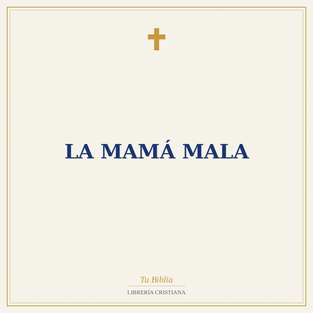 La Mamá Mala 1 La Mamá Mala