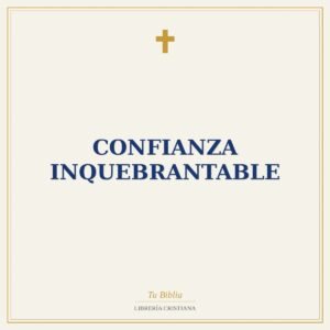 Confianza Inquebrantable