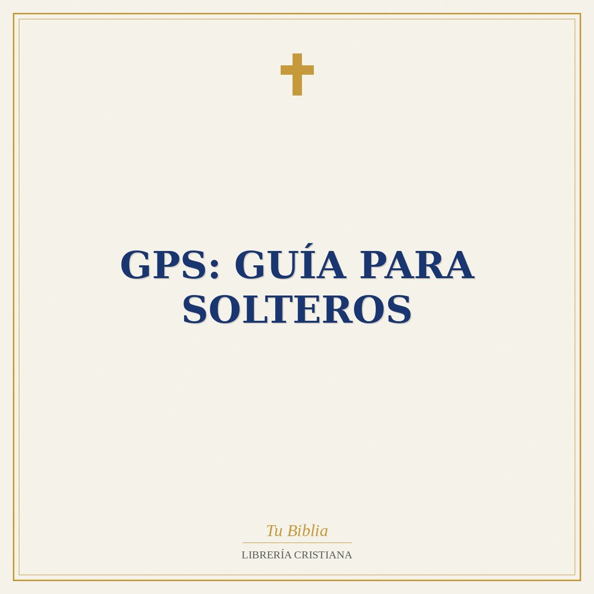 GPS: Guía Para Solteros 1 GPS: Guía Para Solteros