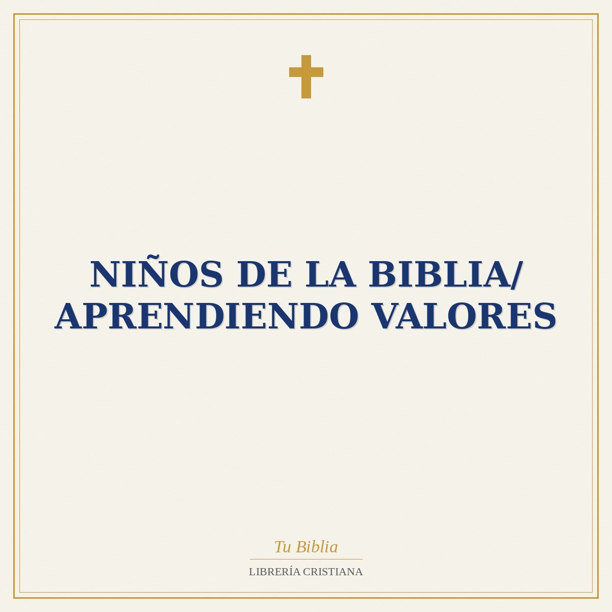 Niños De La Biblia/ Aprendiendo Valores 1 Niños De La Biblia/ Aprendiendo Valores