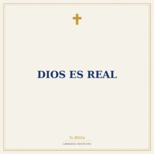 Dios Es Real