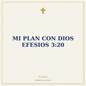 Mi Plan con Dios Efesios 3:20