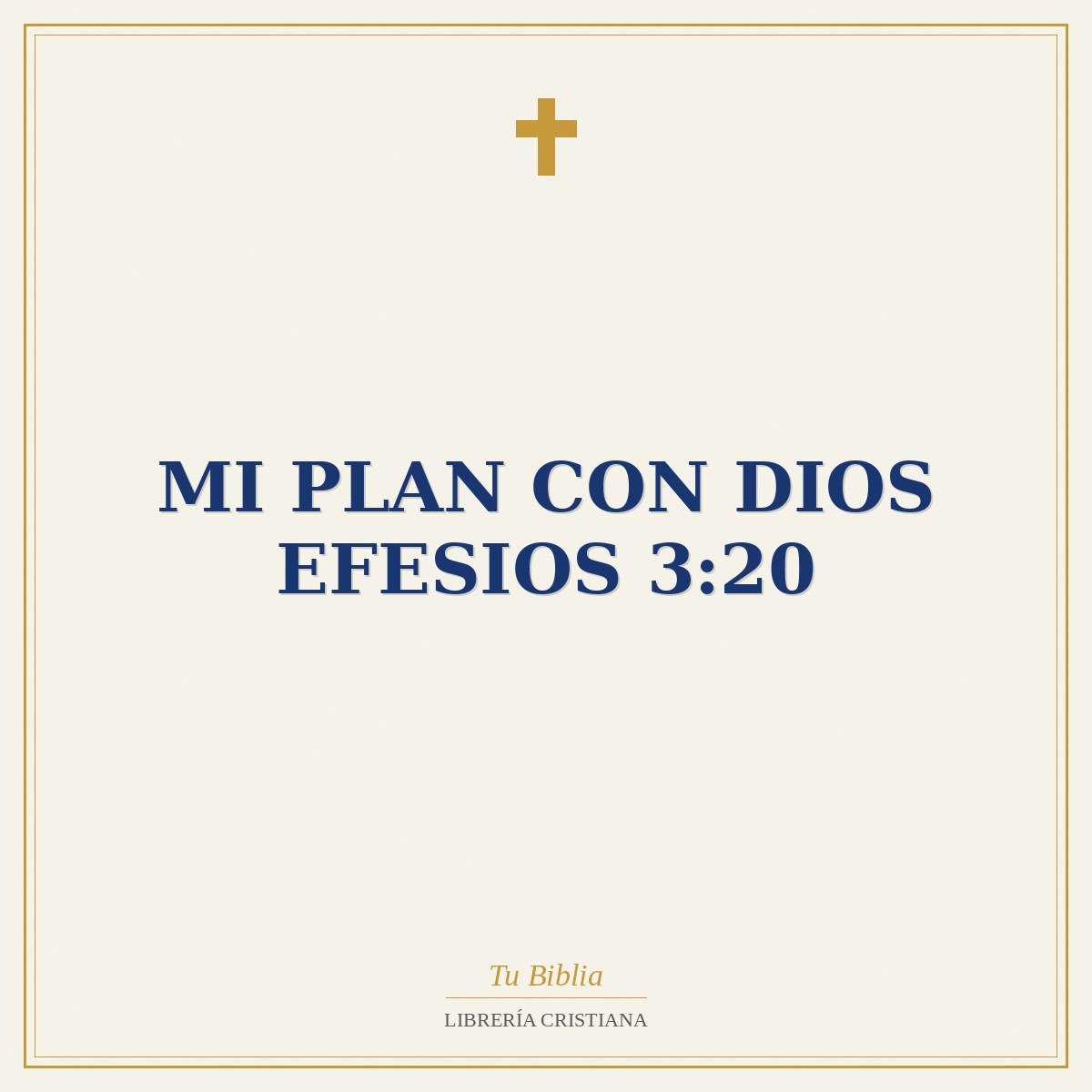 Mi Plan con Dios Efesios 3:20 1 Mi Plan con Dios Efesios 3:20
