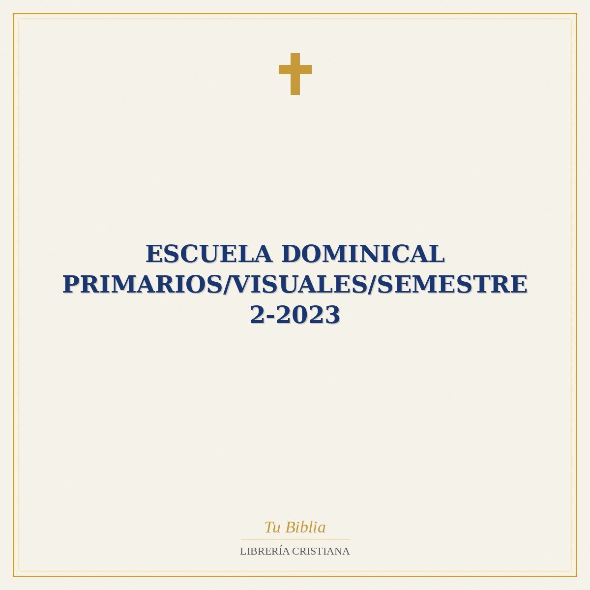 Escuela Dominical Primarios/Visuales/Semestre 2-2023 1 Escuela Dominical Primarios/Visuales/Semestre 2-2023