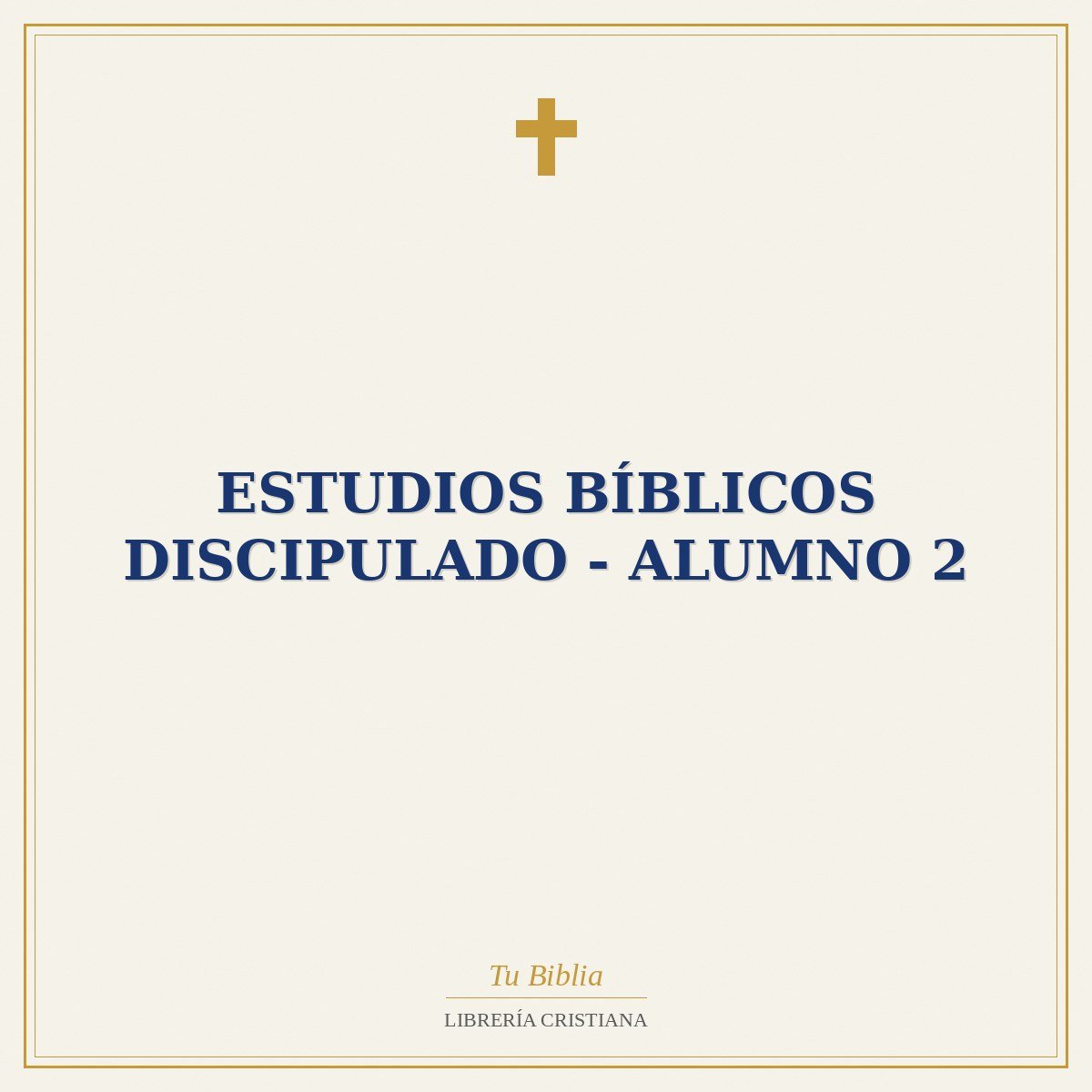Estudios Bíblicos Discipulado - Alumno 2 1 Estudios Bíblicos Discipulado - Alumno 2
