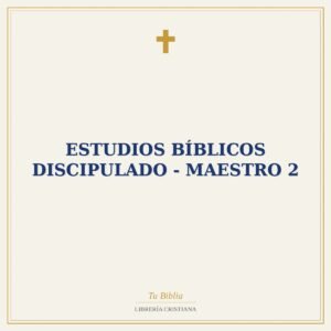 Estudios Bíblicos Discipulado - Maestro 2