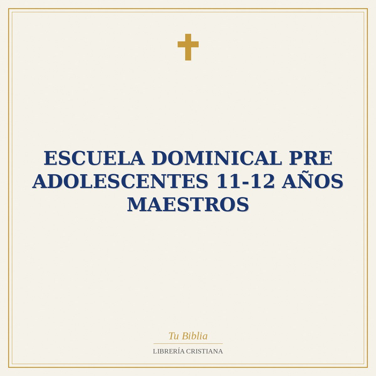 Escuela Dominical Pre Adolescentes 11-12 Años Maestros 1 Escuela Dominical Pre Adolescentes 11-12 Años Maestros