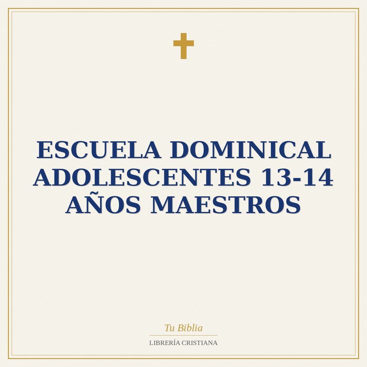 Escuela Dominical Adolescentes 13-14 Años Maestros 1 Escuela Dominical Adolescentes 13-14 Años Maestros