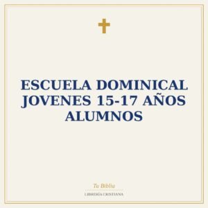 Escuela Dominical Jovenes 15-17 Años Alumnos