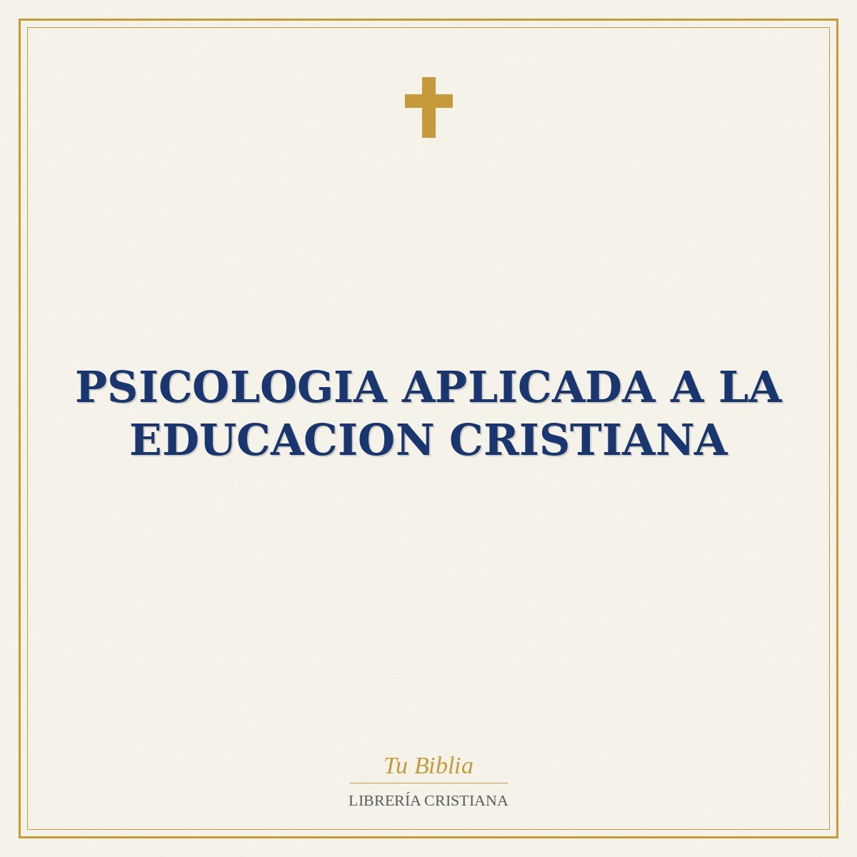 Psicologia Aplicada A La Educacion Cristiana 1 Psicologia Aplicada A La Educacion Cristiana