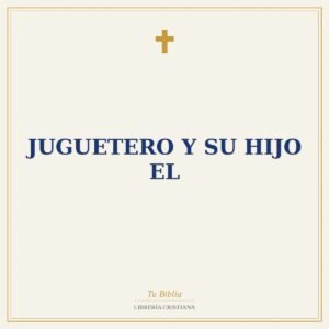 Juguetero Y Su Hijo El