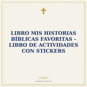 Libro Mis Historias Bíblicas Favoritas - Libro De Actividades con stickers