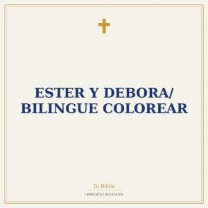 Ester Y Debora/ Bilingue Colorear