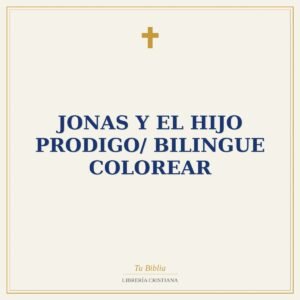 Jonas Y El Hijo Prodigo/ Bilingue Colorear