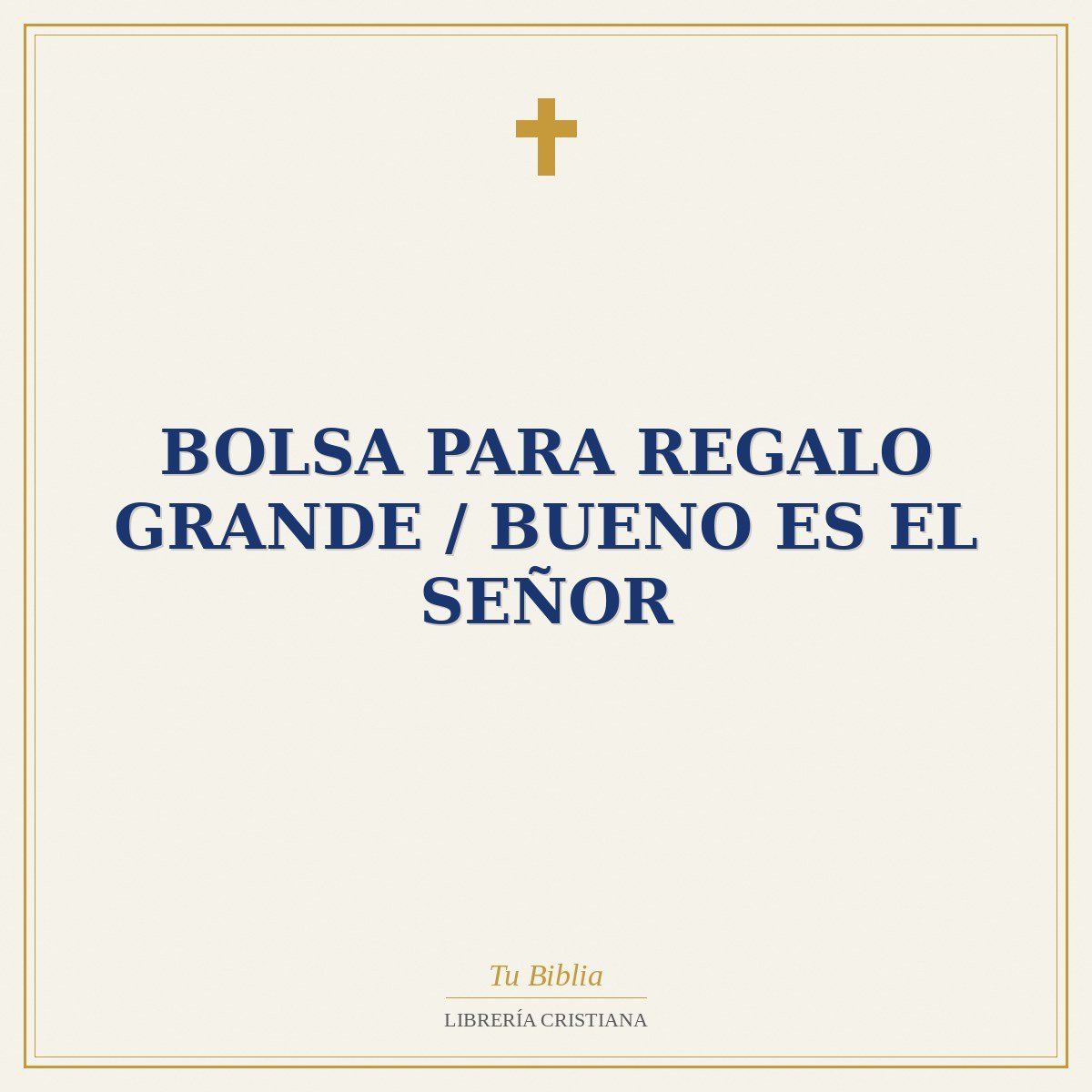 Bolsa Para Regalo Grande / Bueno Es El Señor 1 Bolsa Para Regalo Grande / Bueno Es El Señor