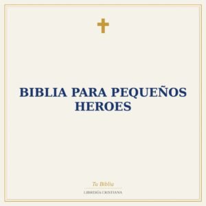 Biblia para pequeños Heroes