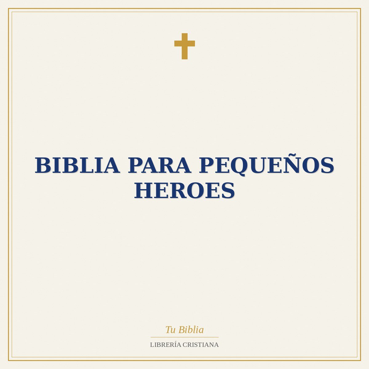 Biblia para pequeños Heroes 1 Biblia para pequeños Heroes