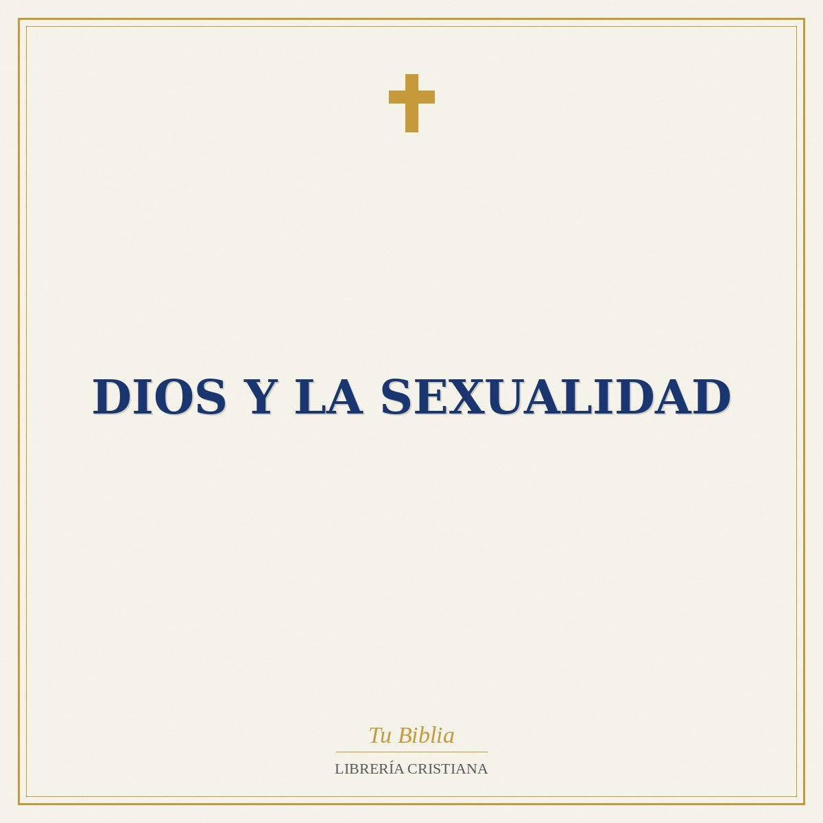 Dios Y La Sexualidad 1 Dios Y La Sexualidad