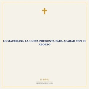 Lo Matarias?/ La Unica Pregunta Para Acabar Con El Aborto