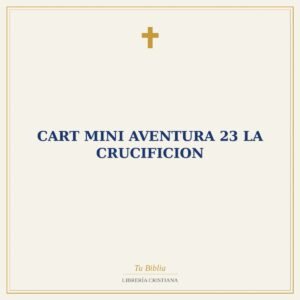 Cart mini aventura 23 La crucificion