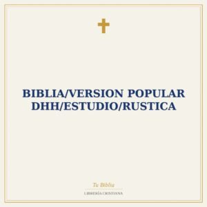 Biblia/Version Popular DHH/Estudio/Rustica