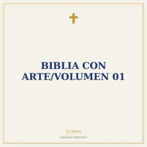 Biblia Con Arte/Volumen 01