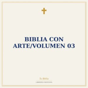 Biblia Con Arte/Volumen 03