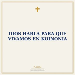 Dios Habla Para Que Vivamos En Koinonia