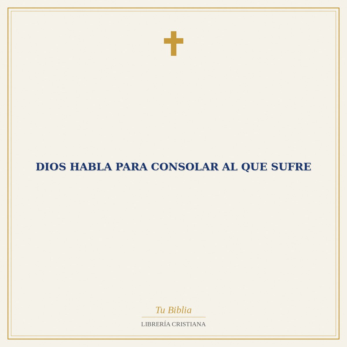 Dios Habla Para Consolar Al Que Sufre 1 Dios Habla Para Consolar Al Que Sufre