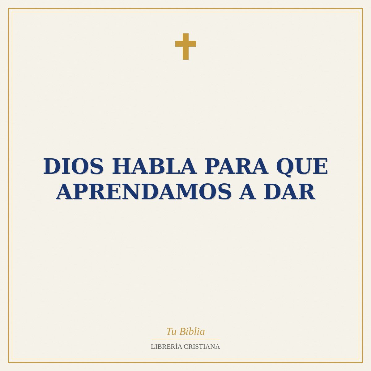 Dios Habla Para Que Aprendamos A Dar 1 Dios Habla Para Que Aprendamos A Dar