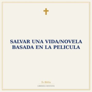 Salvar Una Vida/Novela Basada En La Pelicula