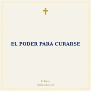 El Poder para Curarse