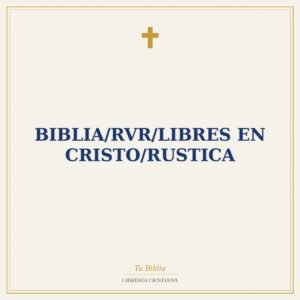 Biblia/RVR/Libres En Cristo/Rustica