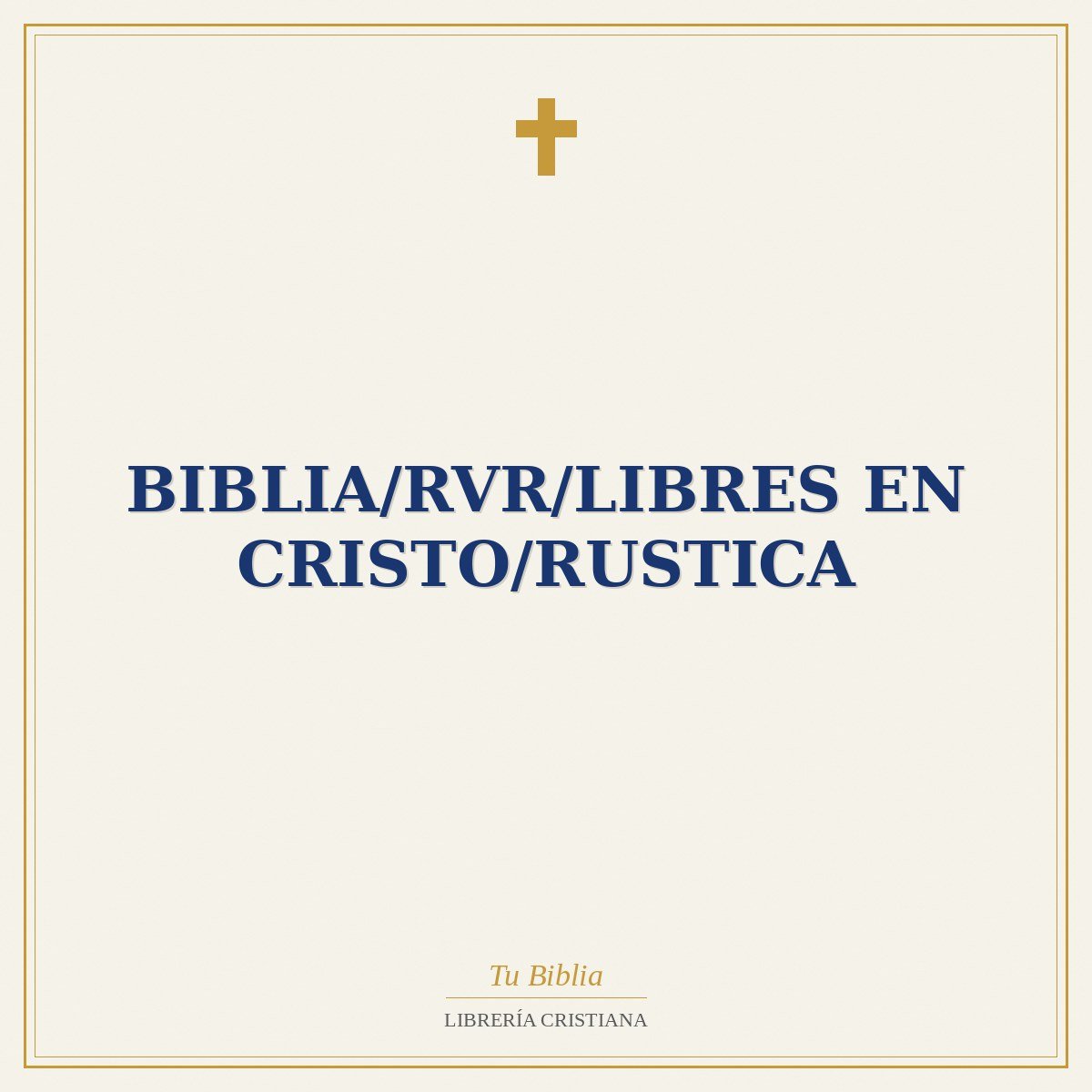 Biblia/RVR/Libres En Cristo/Rustica 1 Biblia/RVR/Libres En Cristo/Rustica