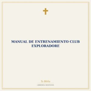 MANUAL DE ENTRENAMIENTO CLUB EXPLORADORE