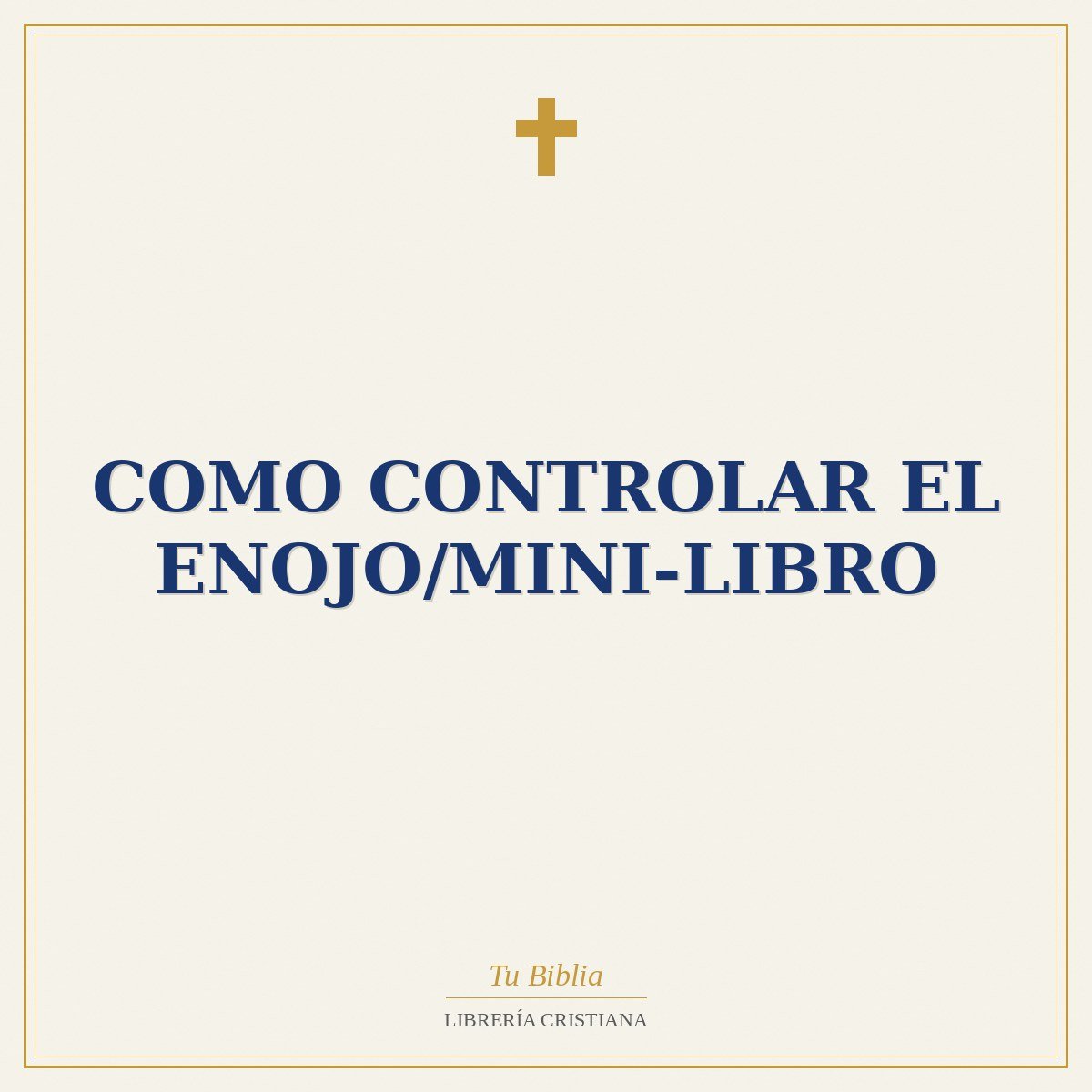 Como Controlar el Enojo/Mini-Libro 1 Como Controlar el Enojo/Mini-Libro