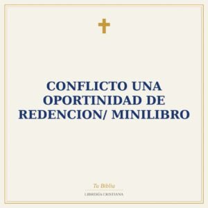 Conflicto Una Oportinidad De Redencion/ Minilibro